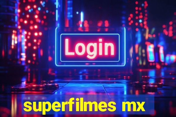 superfilmes mx